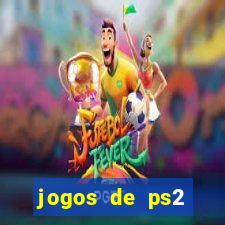 jogos de ps2 download iso